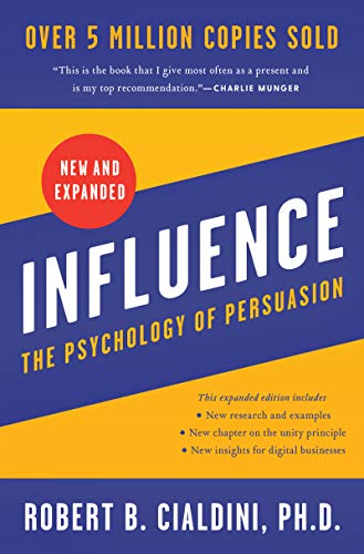 Cialdini's "Influence: The Psychology of Persuasion," new and expanded edition